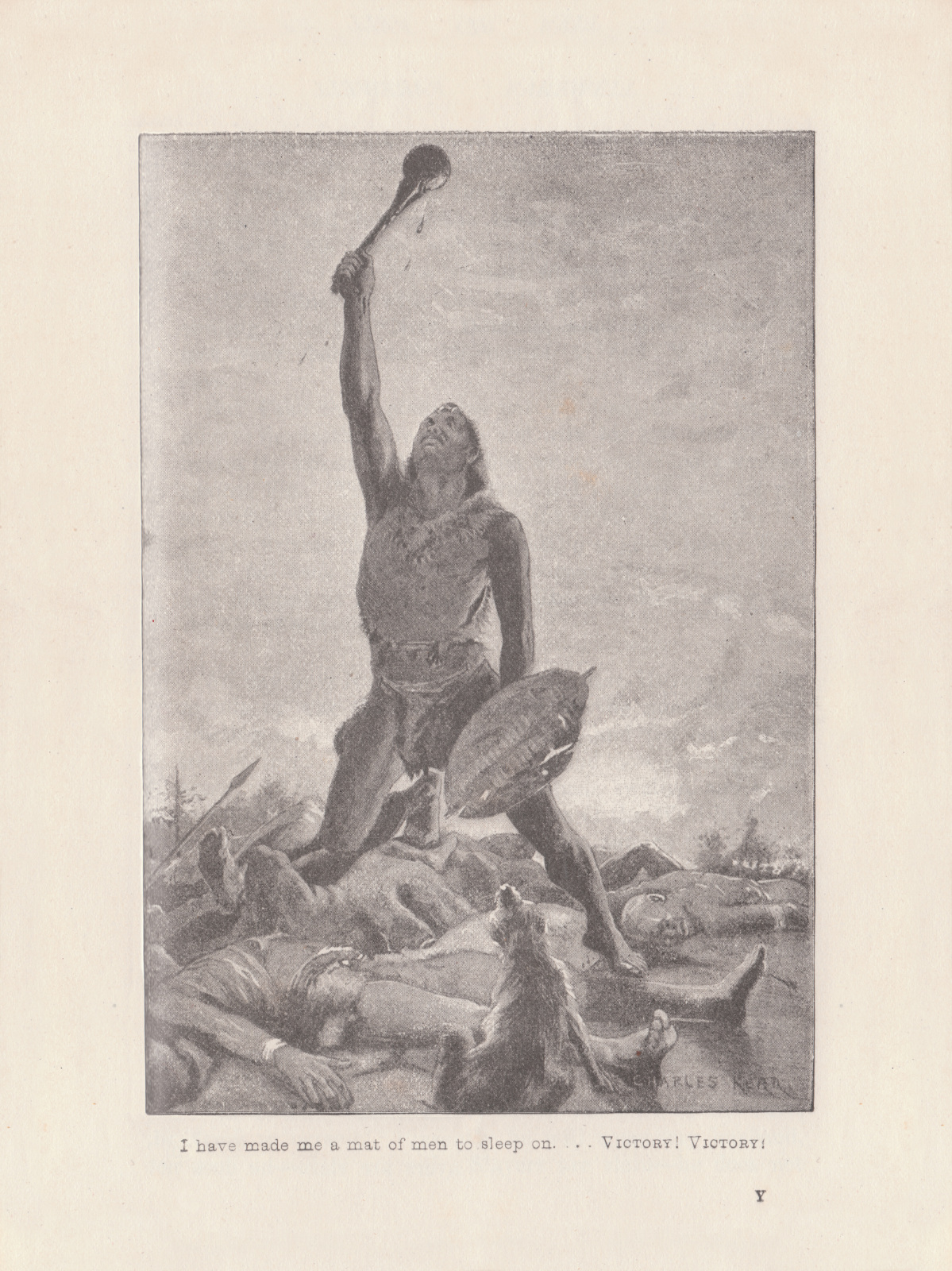 I have made me a mat of men to sleep on... Victory! Victory!