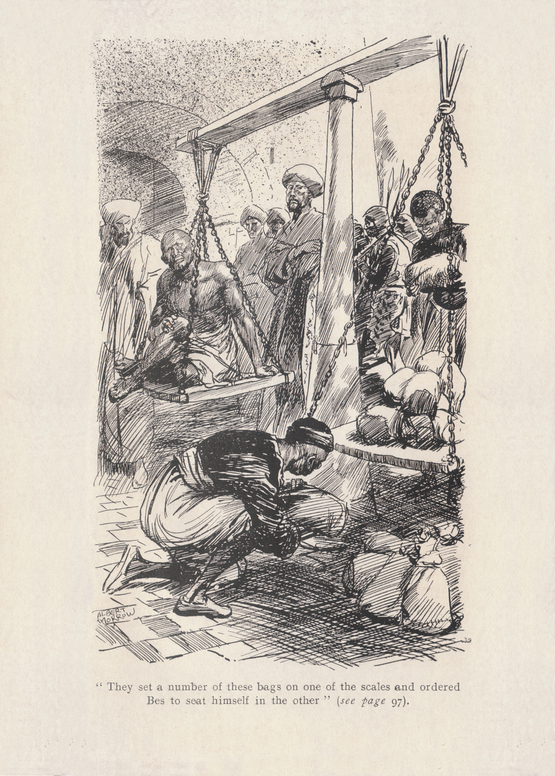 They set a number of these bags on one of the scales and ordered Bes to seat himself in the other.