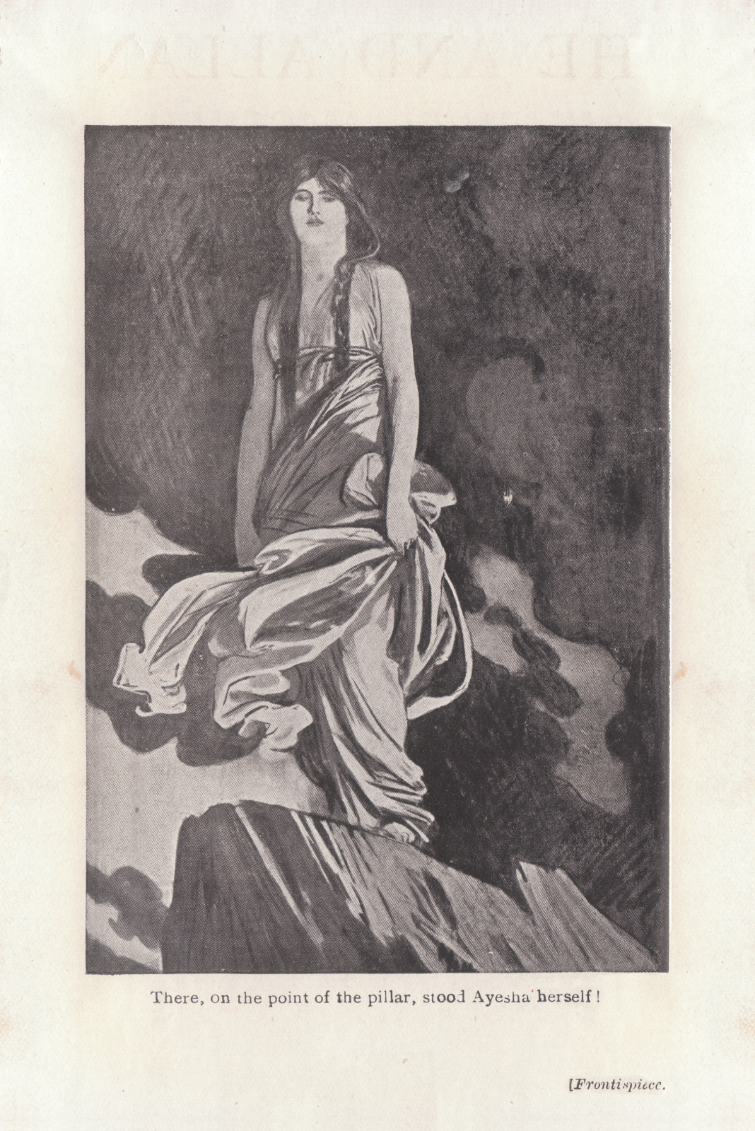 There, on the point of the pillar, stood Ayesha herself!