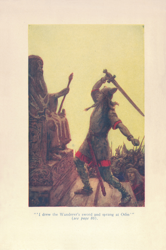 'I drew the Wanderer's sword and sprang at Odin' Idrewlongmansfrontispiece