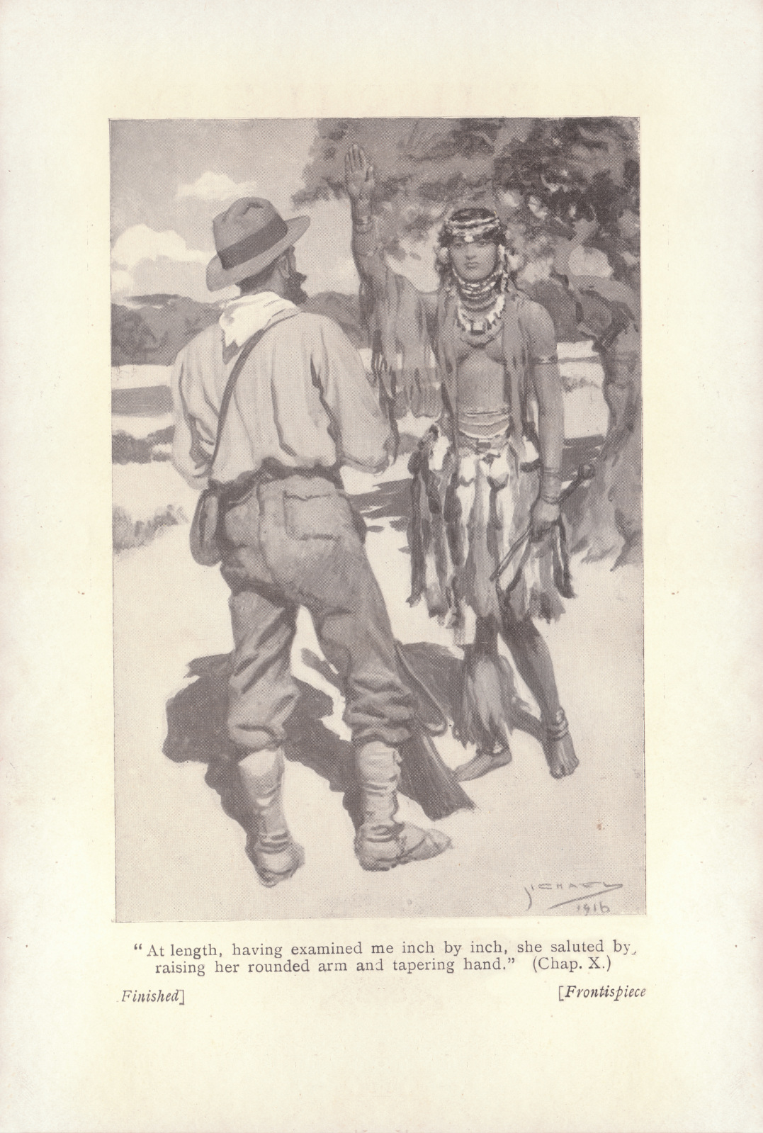 At length, having examined me inch by inch, she saluted by raising her rounded arm and tapering hand. Atlengthfrontispiece