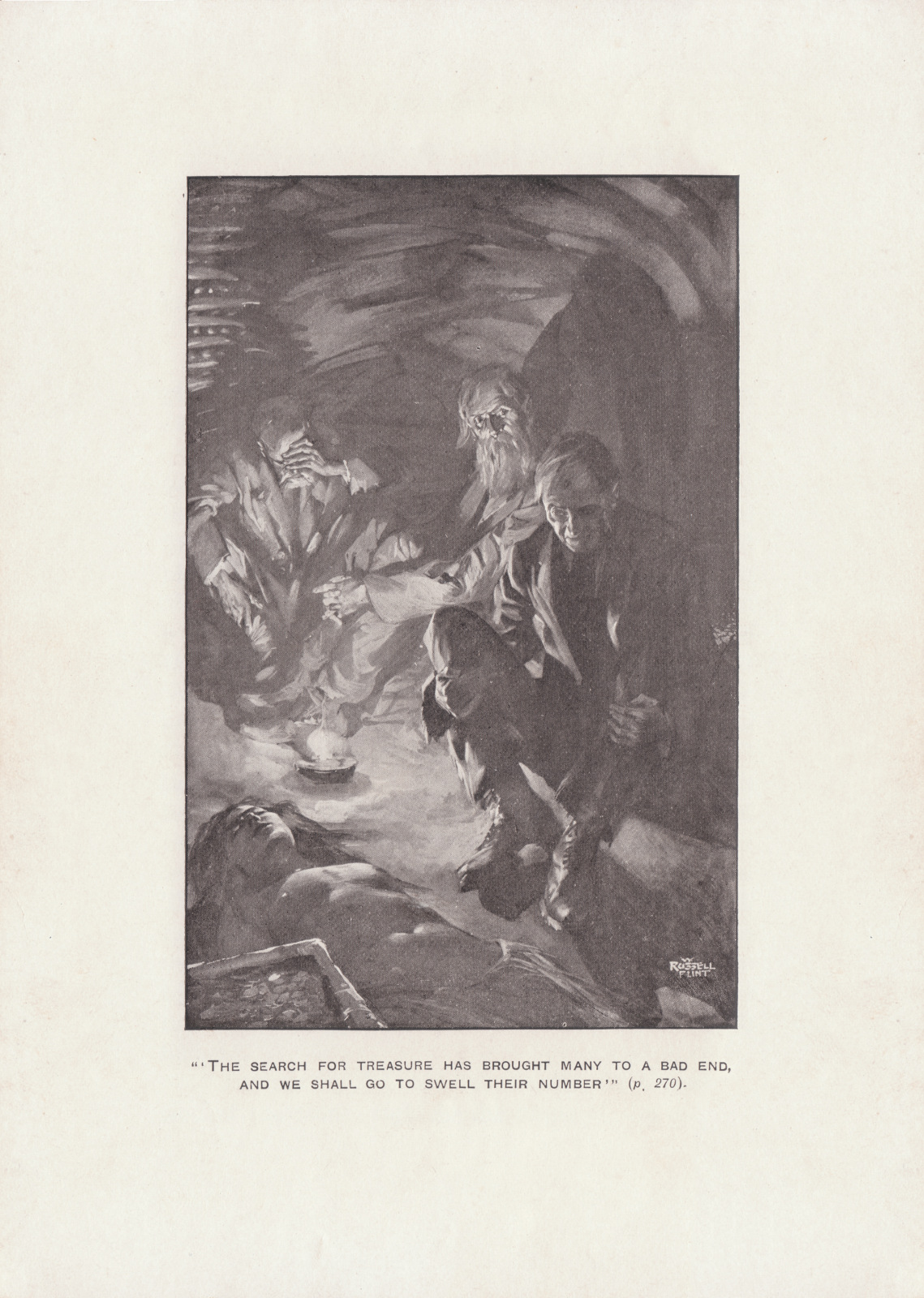The search for treasure has brought many to a bad end, and we shall go to swell their number. Thesearchcassell1907277