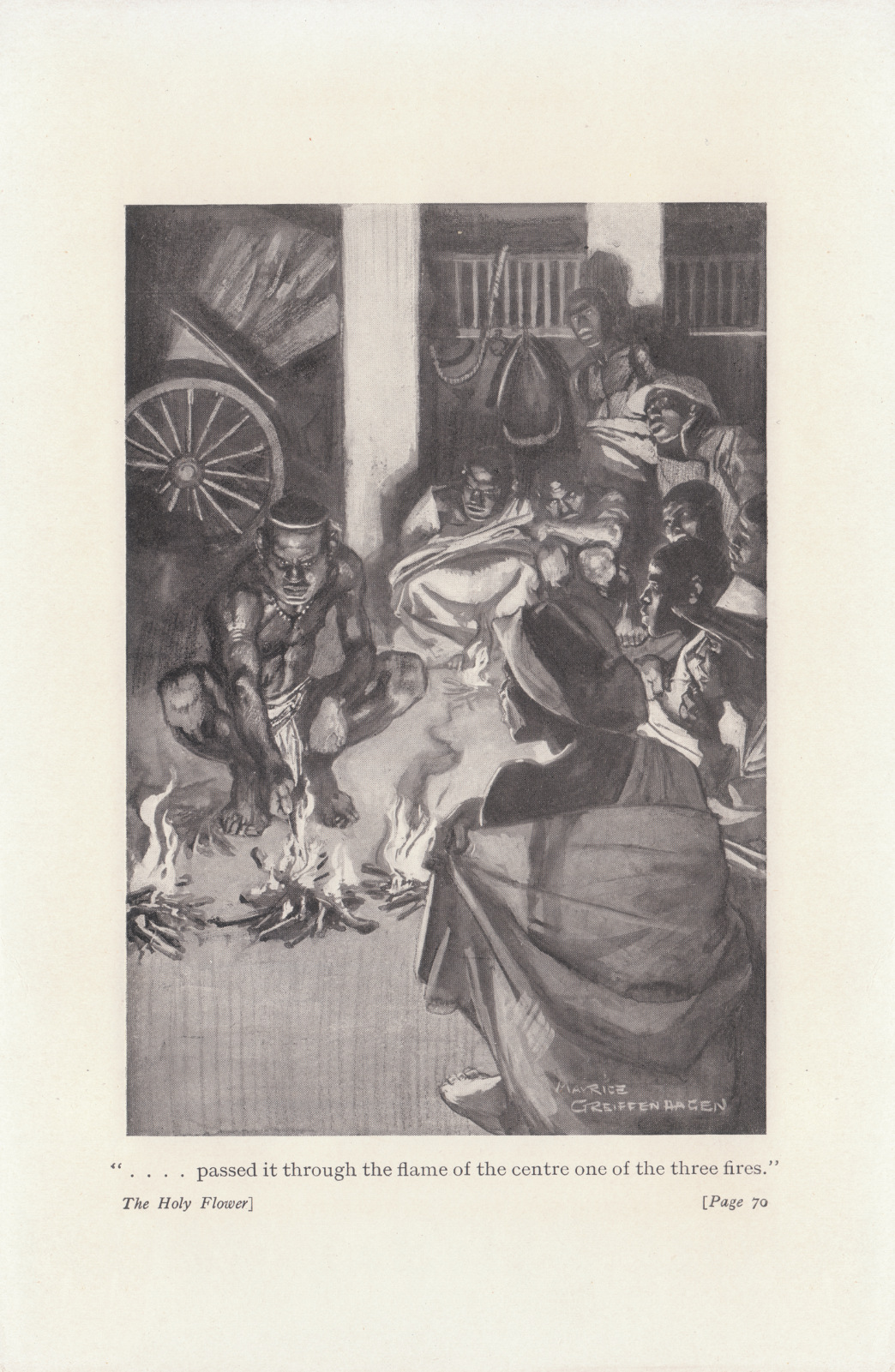 ...passed it through the flame of the centre one of the three fires.