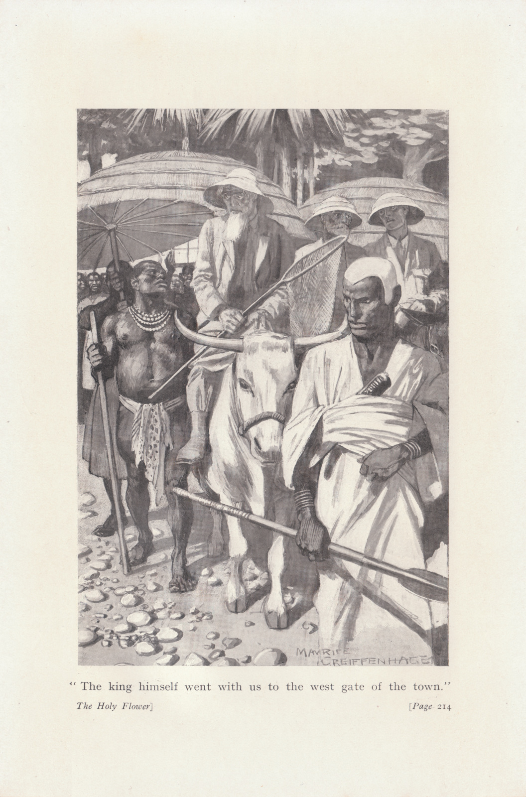 The king himself went with us to the west gate of the town.