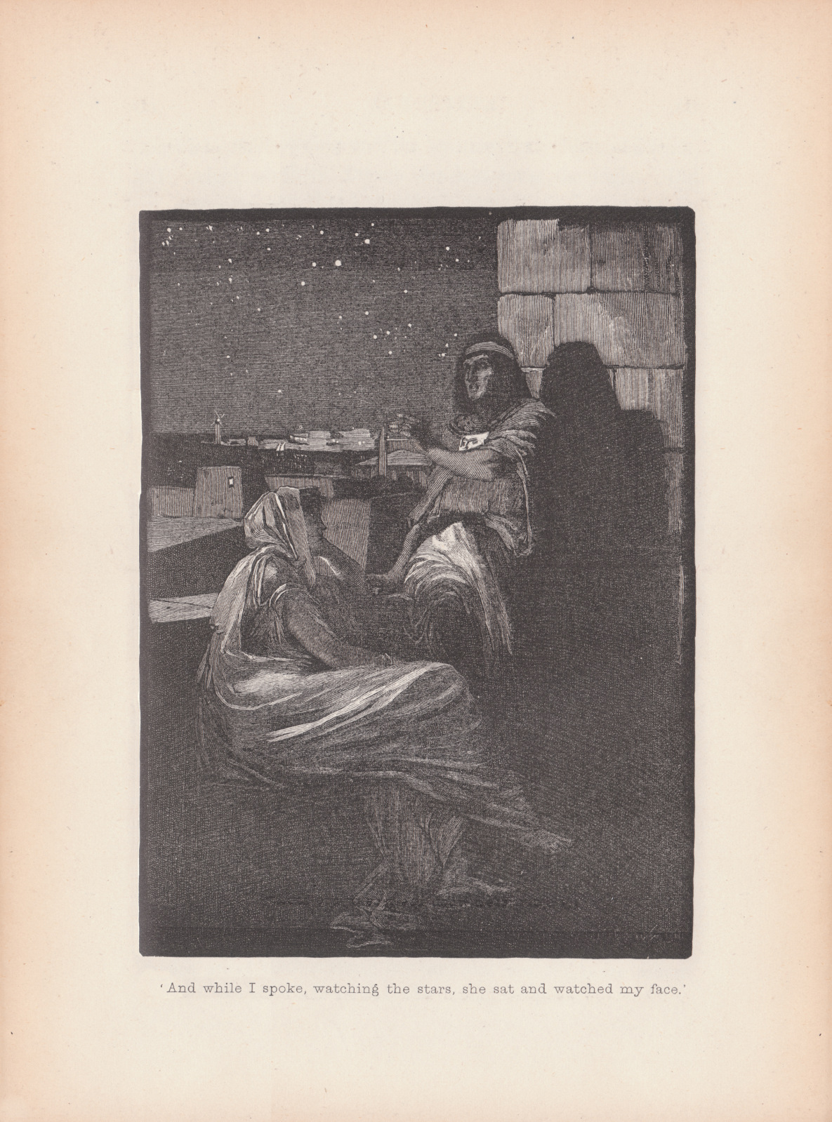 And while I spoke watching the stars, she sat and watched my face