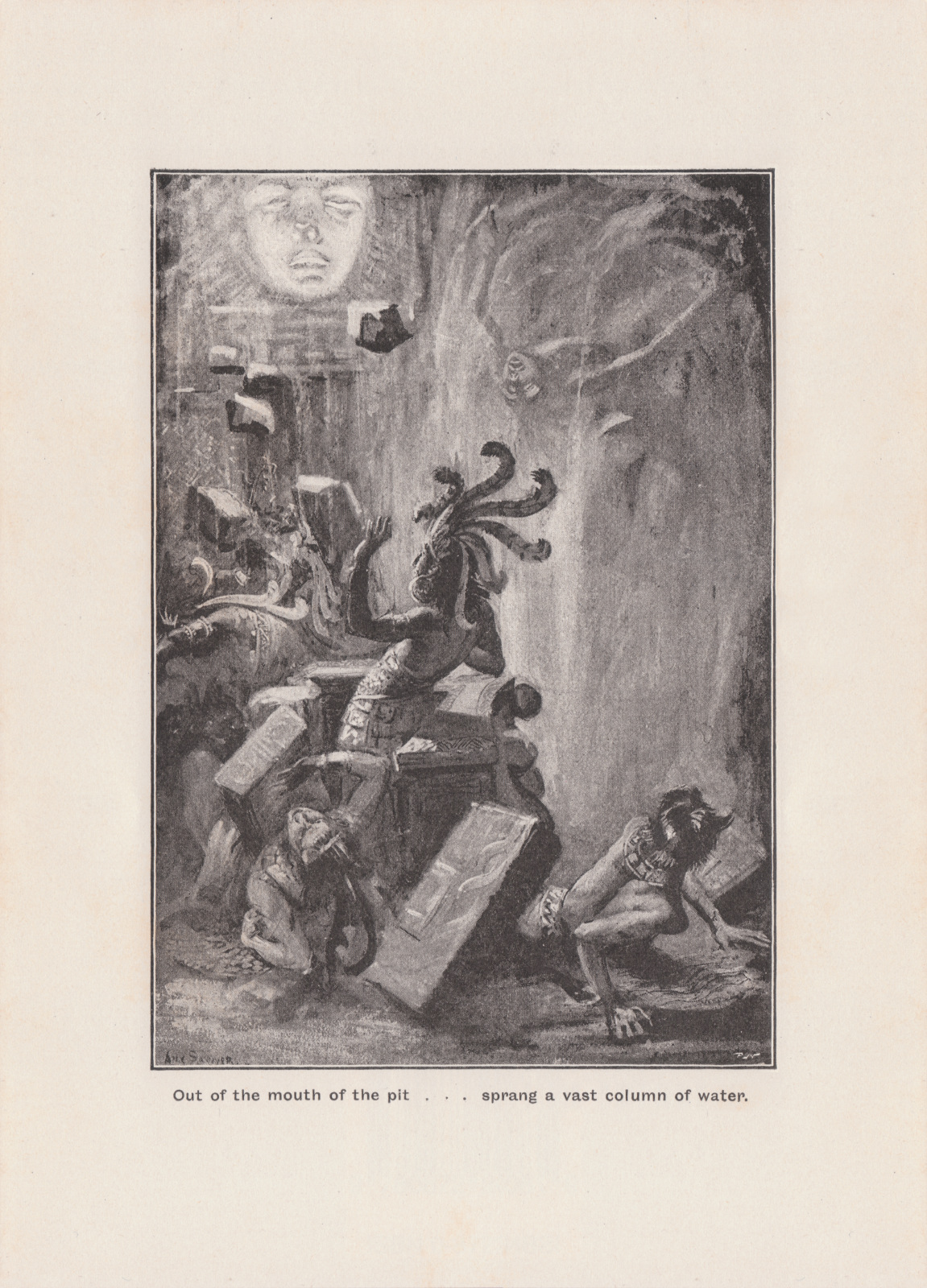 Out of the mouth of the pit... sprang a vast column of water