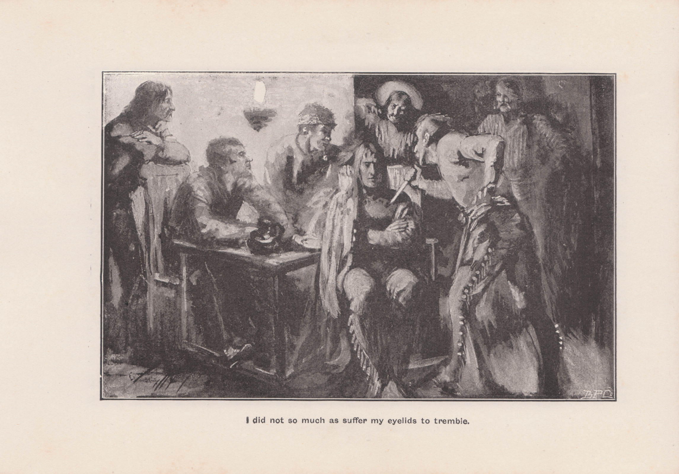 I did not so much as suffer my eyelids to tremble.