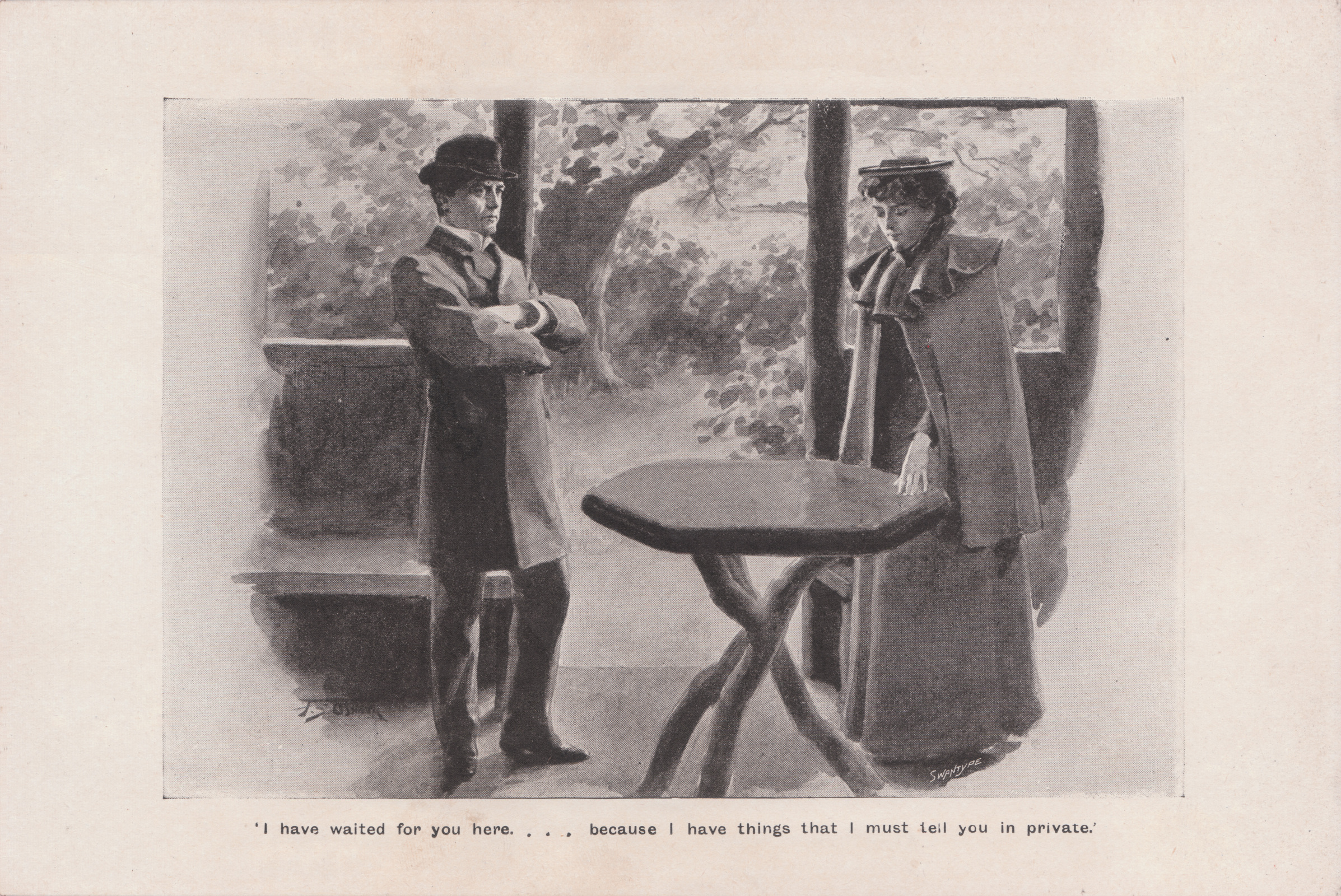 'I have waited for you here, ... because I have things that I must tell you in private'