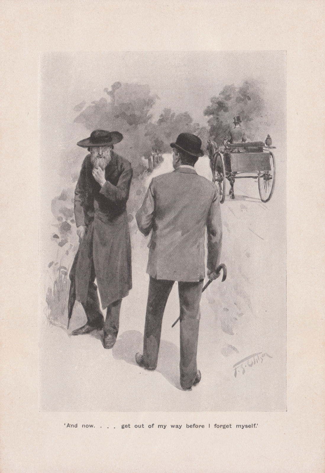 'And now ... get out of my way before I forget myself.' Andnowlondonlongmans1895356
