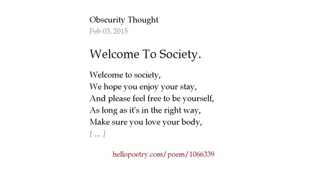 Welcome To Society. by Obscurity Thought - Hello Poetry garmin 172c wiring diagram 