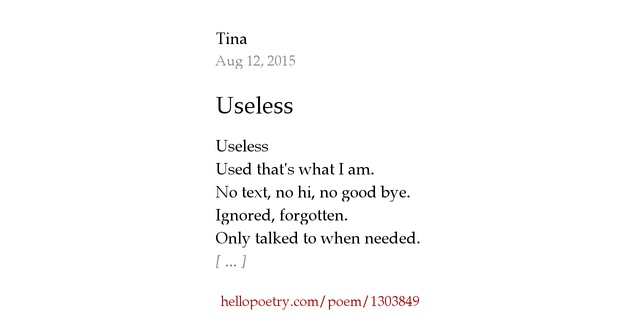 Useless By Tina Hello Poetry Useless By Tina Hello Poetry