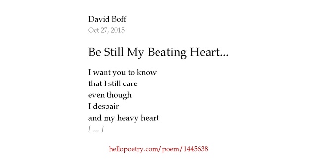be still my beating heart essay This essay the tell-tale heart: the storyteller is afraid that neighbors will hear the beating of the old man's heart he still hears the heart slowly. be still my beating heart essay This essay the tell-tale heart: the storyteller is afraid that neighbors will hear the beating of the old man's heart he still hears the heart slowly.