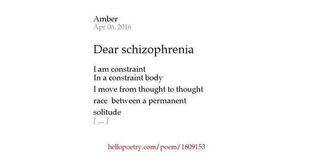 poetry and schizophrenia A little about me: i was a “normal” kid i was athletic, well-liked and popular at stuyvesant high school the number one high school in new york. poetry and schizophrenia A little about me: i was a “normal” kid i was athletic, well-liked and popular at stuyvesant high school the number one high school in new york.