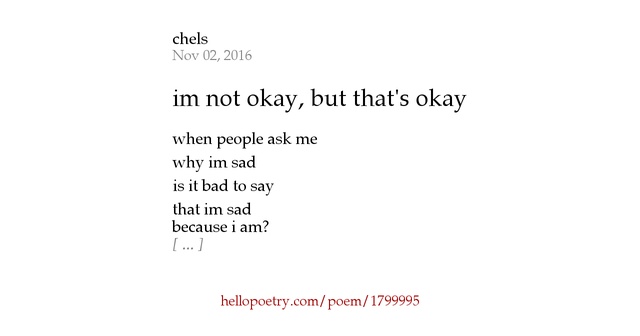 Im Not Okay But That s Okay By Meliza Hello Poetry im-not-okay-but-that-s-okay-by-meliza-hello-poetry