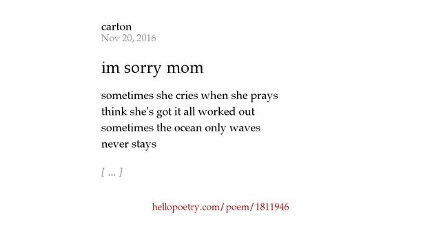 im sorry mom by blue jae - Hello Poetry