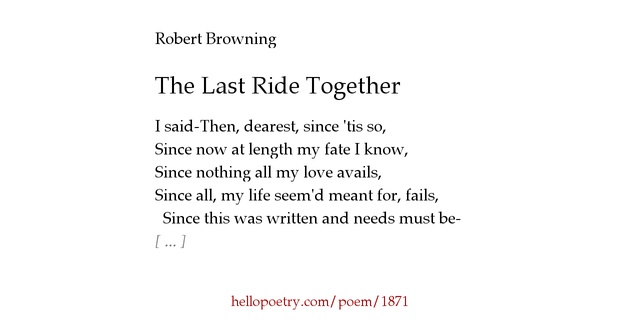 interpretation of brownings the last ride together The last ride together by robert browning summary of art of brownings poetry in synopsis sinopsis interpretation critique last ride together,. interpretation of brownings the last ride together The last ride together by robert browning summary of art of brownings poetry in synopsis sinopsis interpretation critique last ride together,.