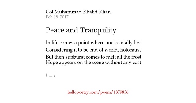 Peace and Tranquility by Col Muhammad Khalid Khan - Hello Poetry