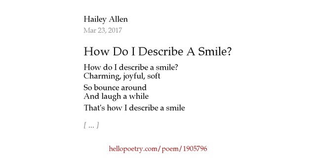 How Do I Describe A Smile? by Hailey Allen Hello Poetry