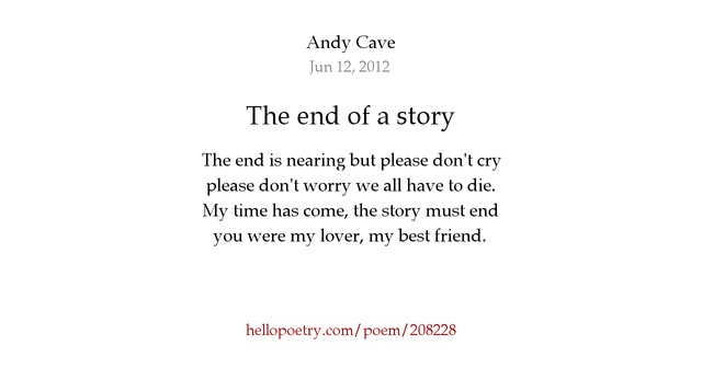 The end of a story by Andy Cave - Hello Poetry The end of a story by Andy Cave - Hello Poetry