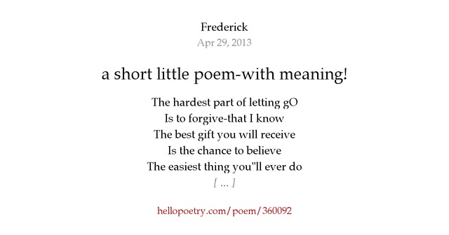 A Short Little Poem with Meaning By Frederick Hello Poetry a-short-little-poem-with-meaning-by-frederick-hello-poetry