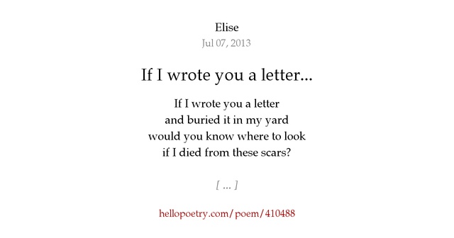 if i wrote you a letter by elise hello poetry i wrote you a letter