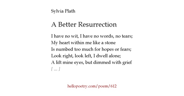 A Better Resurrection By Sylvia Plath Hello Poetry a-better-resurrection-by-sylvia-plath-hello-poetry