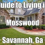 Guide to Living in Mosswood Savannah Ga