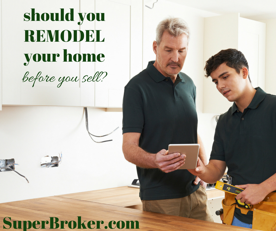Should You Remodel Your Home Before You Sell It - Sell My Home Lakewood CA