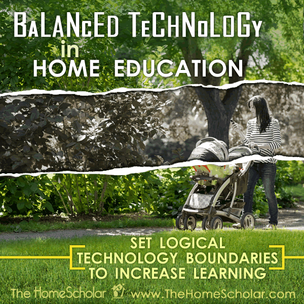 Balanced Technology in Home Education: Set Logical Technology Boundaries to Increase Learning #Homeschool @TheHomeScholar Balanced Technology in Home Education: Set Logical Technology Boundaries to Increase Learning #Homeschool @TheHomeScholar