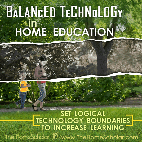 Balanced Technology in Home Education: Set Logical Technology Boundaries to Increase Learning #Homeschool @TheHomeScholar Balanced Technology in Home Education: Set Logical Technology Boundaries to Increase Learning #Homeschool @TheHomeScholar