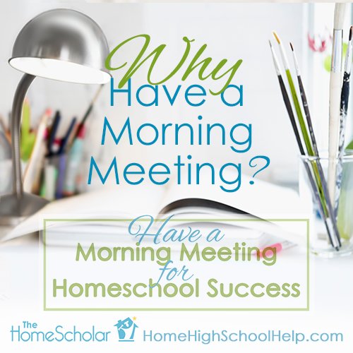 Have a Morning Meeting for Homeschool Success #Homeschool @TheHomeScholar Have a Morning Meeting for Homeschool Success #Homeschool @TheHomeScholar
