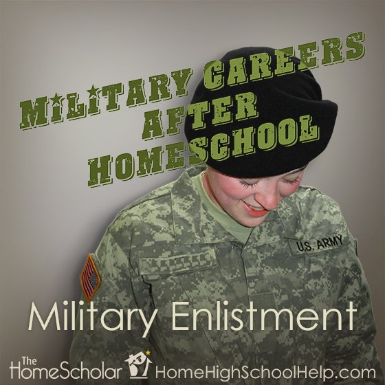 The HomeScholar graphic titled 'Military Careers After Homeschool – Military Enlistment.' The image shows a young U.S. Army soldier in uniform and beret smiling, with logos for The HomeScholar and HomeHighSchoolHelp.com at the bottom