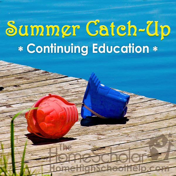 Summer Catch-up #Homeschool @TheHomeScholar