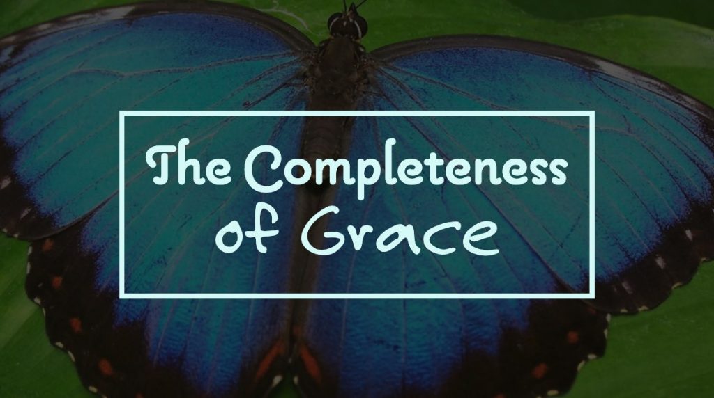 The Completeness of Grace