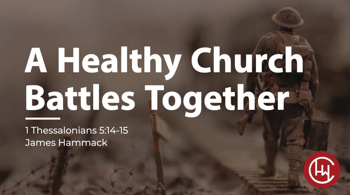 A Healthy Church Battles Together