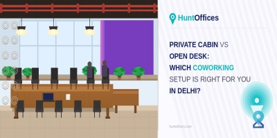 Private Cabin vs Open Desk: Which Coworking Setup Is Right for You in Delhi?