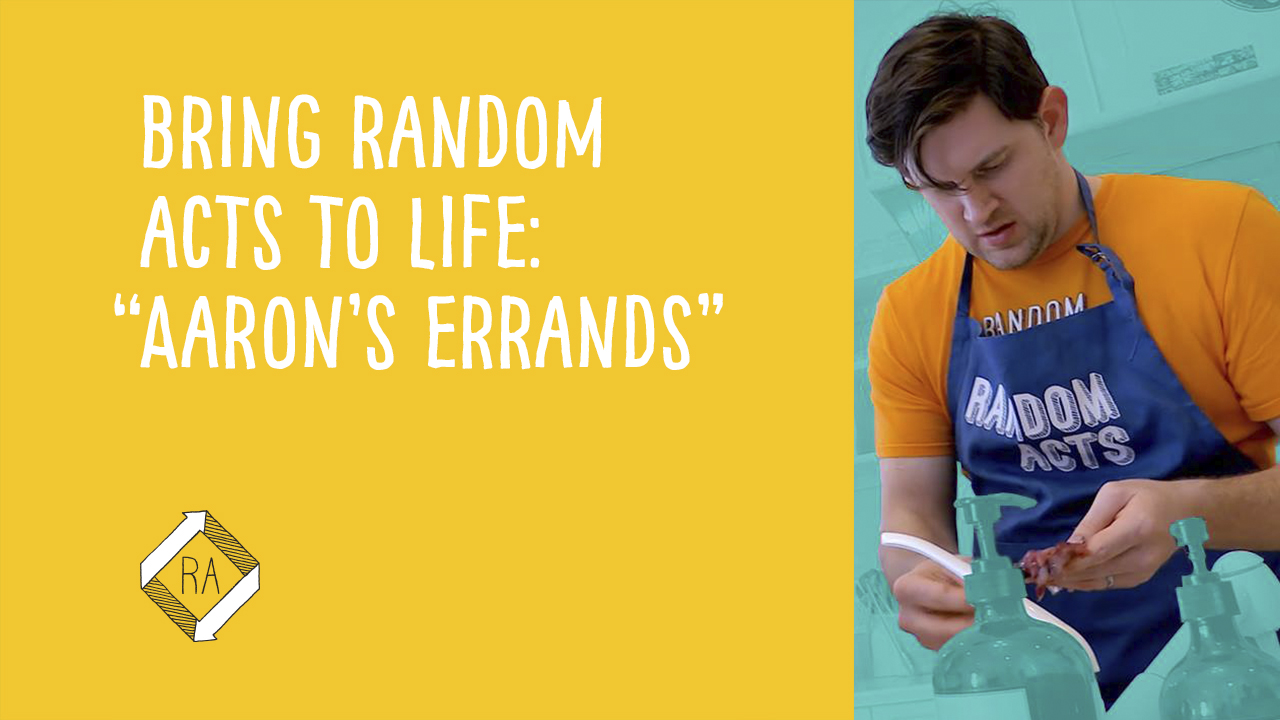 Random Acts Season 1 Aaron's Errands BYUtv