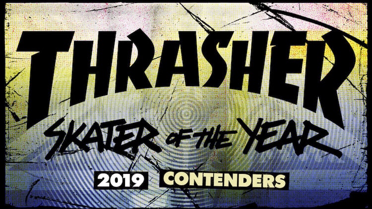 Thrasher SOTY 2019