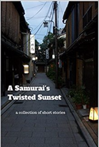 Book cover image for A Samurai's Twisted Sunset
