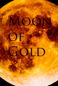 Book cover image for Moon of Gold