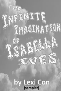 Book cover image for The Infinite Imagination of Isabella Ives (sampler)