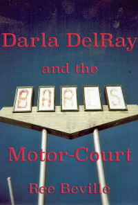 Book cover image for Darla DelRay and the Bar-S MotorCourt