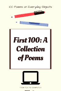 Book cover image for First 100: A Collection of Poems