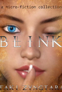 Book cover image for Blink [a micro-fiction collection]