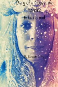 Book cover image for Diary of a Housewife; learning to be normal