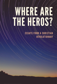 Book cover image for Essays from a Christian Revolutionary