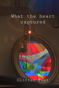 Book cover image for What the heart captured