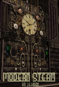 Book cover image for Modern Steam (Serialized Fiction)