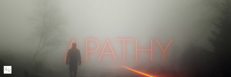 Cover image for post A Fight With Apathy, by RichWithey