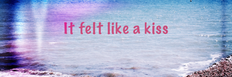 Cover image for post It Felt Like a Kiss, by ToDream